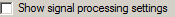 4. Show signal processing settings